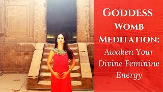 Goddess Womb Meditation Awaken Divine Feminine Energy [upl. by Aruat]