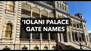 ʻIolani Palace  Gate Names [upl. by Medorra]