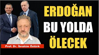 TARİHİ HATA… ERDOĞAN İLE PAZARLIK OLMAZ  PROF DR İBRAHİM ÖZTÜRK [upl. by Uahsoj]