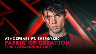 Atmozfears ft Energyzed  Fabrik Of Creation The Reawakening Edit l Official Hardstyle Video [upl. by Rodoeht]