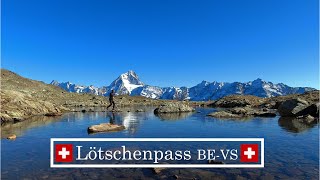 Lötschenpass  vom Gasterntal nach Lauchernalp 4K [upl. by Notac]