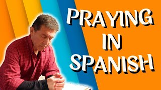 Praying in Spanish [upl. by Killian]