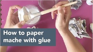 How to make paper mache with PVA glue [upl. by Neerhtak510]