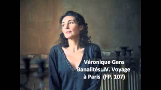 Véronique Gens The complete quotBanalités FP 107quot Poulenc [upl. by Irovi]