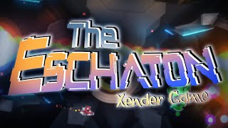 Geometry Dash  quotThe Eschatonquot by Xender Game [upl. by Hoopes]