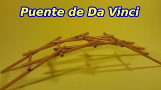 El Puente Autosustentante de Leonardo Da Vinci [upl. by Sven]