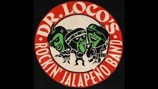 Dr Locos Rockin Jalapeno Band [upl. by Ssur164]