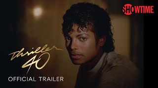 Thriller 40 Official Trailer  SHOWTIME [upl. by Suhploda]