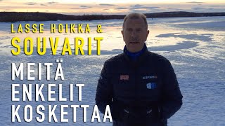 Lasse Hoikka amp Souvarit  Meitä Enkelit Koskettaa [upl. by Aicilas]