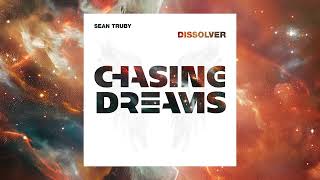 Sean Truby  Dissolver [upl. by Loftis46]