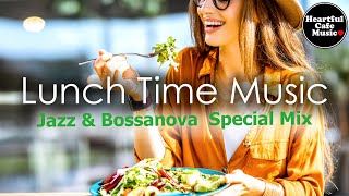 Lunch Time music Jazz amp BossaNova Special Mix【For Work  Study】Restaurants BGM Lounge music [upl. by Llerdna]