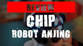 INI ANJING BANGET Review Chip Robot Anjing [upl. by Lodie]