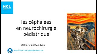 les céphalées en neurochirurgie pédiatrique [upl. by Lankton]