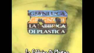 La Fabbrica Di Plastica  Gianluca Grignani [upl. by Tnecillim255]