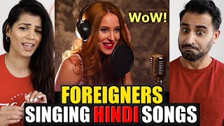 FOREIGNERS Singing HINDI Songs  REACTION [upl. by Alyos]