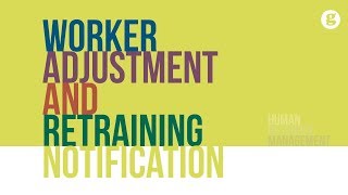 Worker Adjustment and Retraining Notification WARN Act [upl. by Agiaf489]