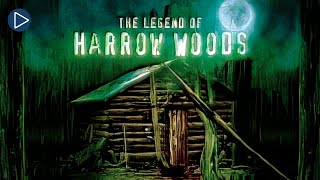 THE LEGEND OF HARROW WOODS EVIL CALLS 🎬 Full Exclusive Horror Movie Premiere 🎬 English HD 2023 [upl. by Annod345]