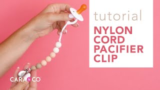 Tutorial  DIY Nylon Cord Pacifier Clip [upl. by Iror383]