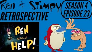 Ren And Stimpy Retrospective Season 4 Episode 23 Ren Needs Help [upl. by Eilyr]