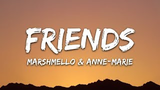 Marshmello amp AnneMarie  FRIENDS Lyrics [upl. by Magnus968]