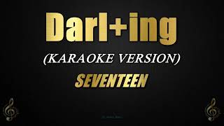 Darling  SEVENTEEN Karaoke [upl. by Anwahsak]