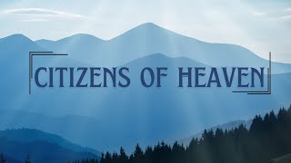 Citizen of Heaven  Week 1  Pastor Tim Inman  Harbor Light Church [upl. by Ahsikrats]