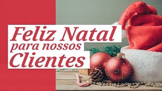 Feliz Natal 2022 para nossos Clientes [upl. by Lednem]