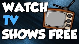 How to watch TV shows online for free [upl. by Notnek152]