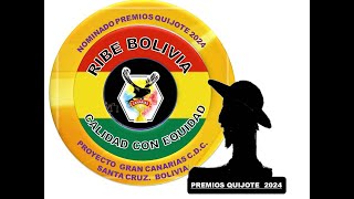 LOS PROYECTOS NOMINADOS A LOS PREMIOS QUIJOTE POR RIBE BOLIVIA [upl. by Eeryn]