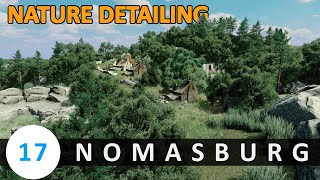 Lets do some nature detailing  Cities Skylines Nomasburg 17 [upl. by Alliuqet]