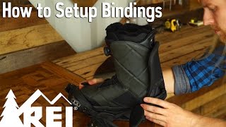 Snowboarding How to Set Up Bindings [upl. by Lahcear868]