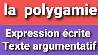 la polygamie 1er bac expression écrite texte argumentatif [upl. by Attehcram]