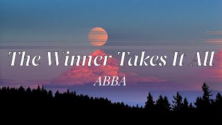 ABBA  The Winner Takes It All lyrics [upl. by Checani]