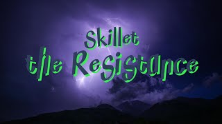 Skillet – the Resistance [upl. by Lona]