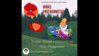 ITINERARIO DE LECTURA NIÑAS PROTAGONISTAS [upl. by Varien230]