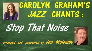 JAZZ CHANTS  Stop That Noise Carolyn Graham [upl. by Ressler]