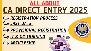 CA Direct Entry Registration processEligibilityLast DateProvisional Registration amp Full Info [upl. by Ielerol]