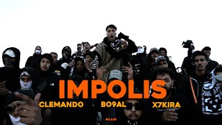 Bo9al X x7kira7 X Clemando  Impolis Official Music Video Prod by Teaslax [upl. by Seda]