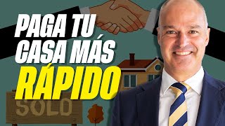 🏠 Cómo PAGAR tu HIPOTECA MÁS RÁPIDO El Secreto para Pagar tu Casa en Menos Tiempo [upl. by Eitteb]