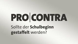 Pro und Contra Sollte der Schulbeginn gestaffelt werden [upl. by Elery278]