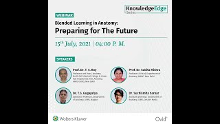 Blended Learning in Anatomy Preparing for The Future  KnowledgeEdge Webinar Series [upl. by Htebasile]