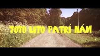 Sám Sebou feat Ejmy  Toto leto patrí nám OFFICIAL VIDEO [upl. by Mutat]