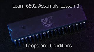 Learn 6502 Assembly Lesson 3  Loops and Conditions [upl. by Erreid110]