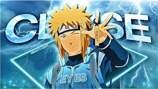 Minato  Close Eyes EditAMV [upl. by Wylma13]