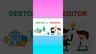 Key Differences  Debtor vs Creditor [upl. by Catrina52]