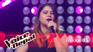 The Voice of Nepal  S1 E05 Blind Audition [upl. by Llerat398]