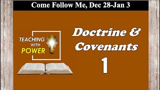 Doctrine amp Covenants 1 Come Follow Me Dec 28Jan 3 [upl. by Yllac]