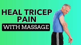 How to Heal Your Tricep Pain With Massage [upl. by Stranger]