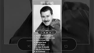 Tito Rojas MIX Grandes Exitos shorts  1970s Music  Top Salsa Latin Tropical Music [upl. by Bellew659]