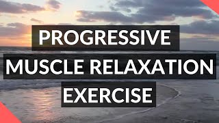 Progressive Muscle Relaxation Exercise PMR [upl. by Ellatnahc]